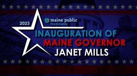 Video thumbnail: Maine Public News 2023 Inauguration of Maine Governor Janet T. Mills