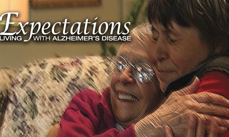 Expectations: Living with Alzheimer's