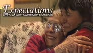 Expectations: Living with Alzheimer's