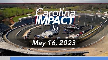 Video thumbnail: Carolina Impact Carolina Impact: May 16, 2023