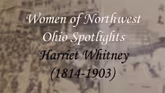 Women of Northwest Ohio Spotlight: Harriet Whitney