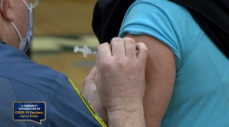 Video thumbnail: A Community Conversation Covid-19 Vaccines: Fact vs Fiction