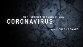 Video thumbnail: Connecticut Conversations: Coronavirus Connecticut Conversations: Coronavirus