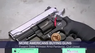Firearm Sales Increase Sharply Amid Pandemic, Civil Unrest