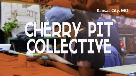 Video thumbnail: Making Cherry Pit Collective