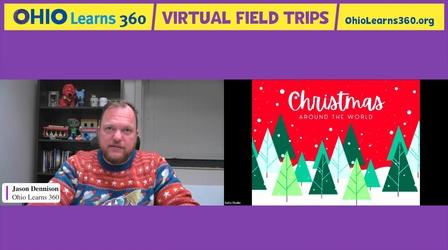 Video thumbnail: Ohio Learns 360 Virtual Field Trip - Christmas Around the World