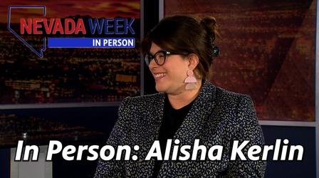 Video thumbnail: Nevada Week Nevada Week In Person | Alisha Kerlin