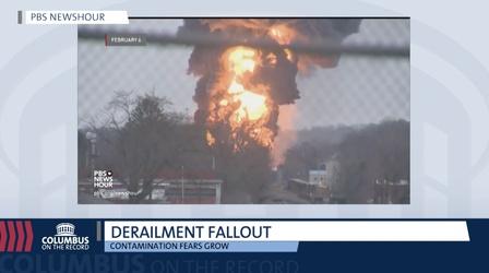 Video thumbnail: Columbus on the Record East Palestine Residents Want Answers After Train Derailment