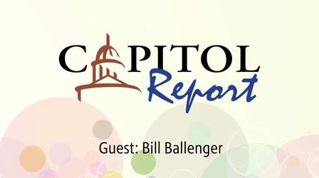 Video thumbnail: Capitol Report Guest: Bill Ballenger
