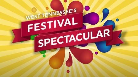 Video thumbnail: West TN PBS Specials West Tennessee's Festival Spectacular