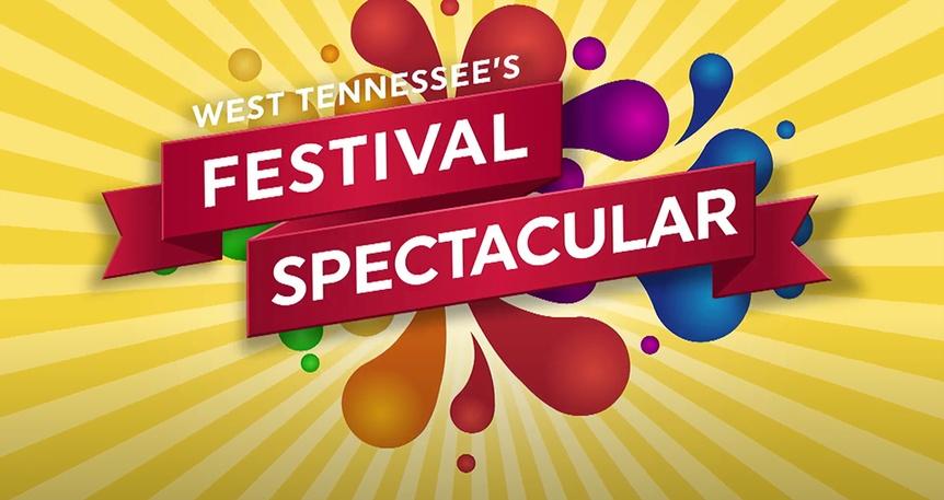 West Tennessee's Festival Spectacular