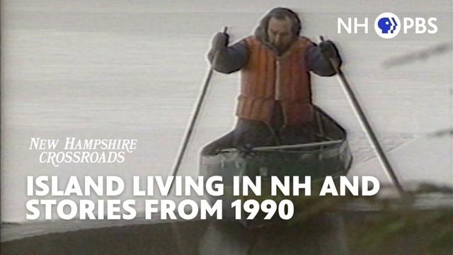Island Living In NH and Stories from 1990
