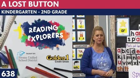 Video thumbnail: Reading Explorers K-2-638: A Lost Button (-ar)