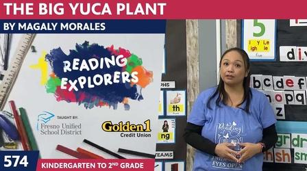 Video thumbnail: Reading Explorers K-2-574: The Big Yuca Plant by Magaly Morales