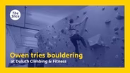 Owen tries bouldering