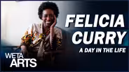 A Day in the Life of Stage Performer Felicia Curry