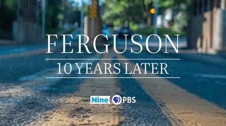 Video thumbnail: Living St. Louis Ferguson 10 Years Later: A Living St. Louis Special