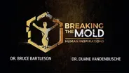 Breaking the Mold