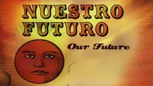 Nuestro Futuro (Our Future)