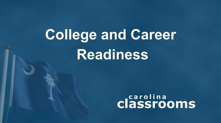 Video thumbnail: ETV Education Carolina Classrooms: College and Career Readiness