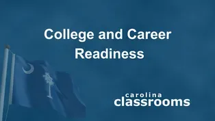 Carolina Classrooms: College and Career Readiness