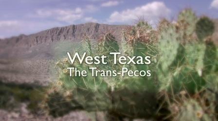 Video thumbnail: Expeditions with Patrick McMillan West Texas – The Trans Pecos