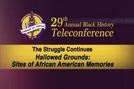 The 29th Annual Black History Teleconference