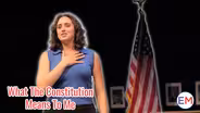 What The Constitution Means To Me