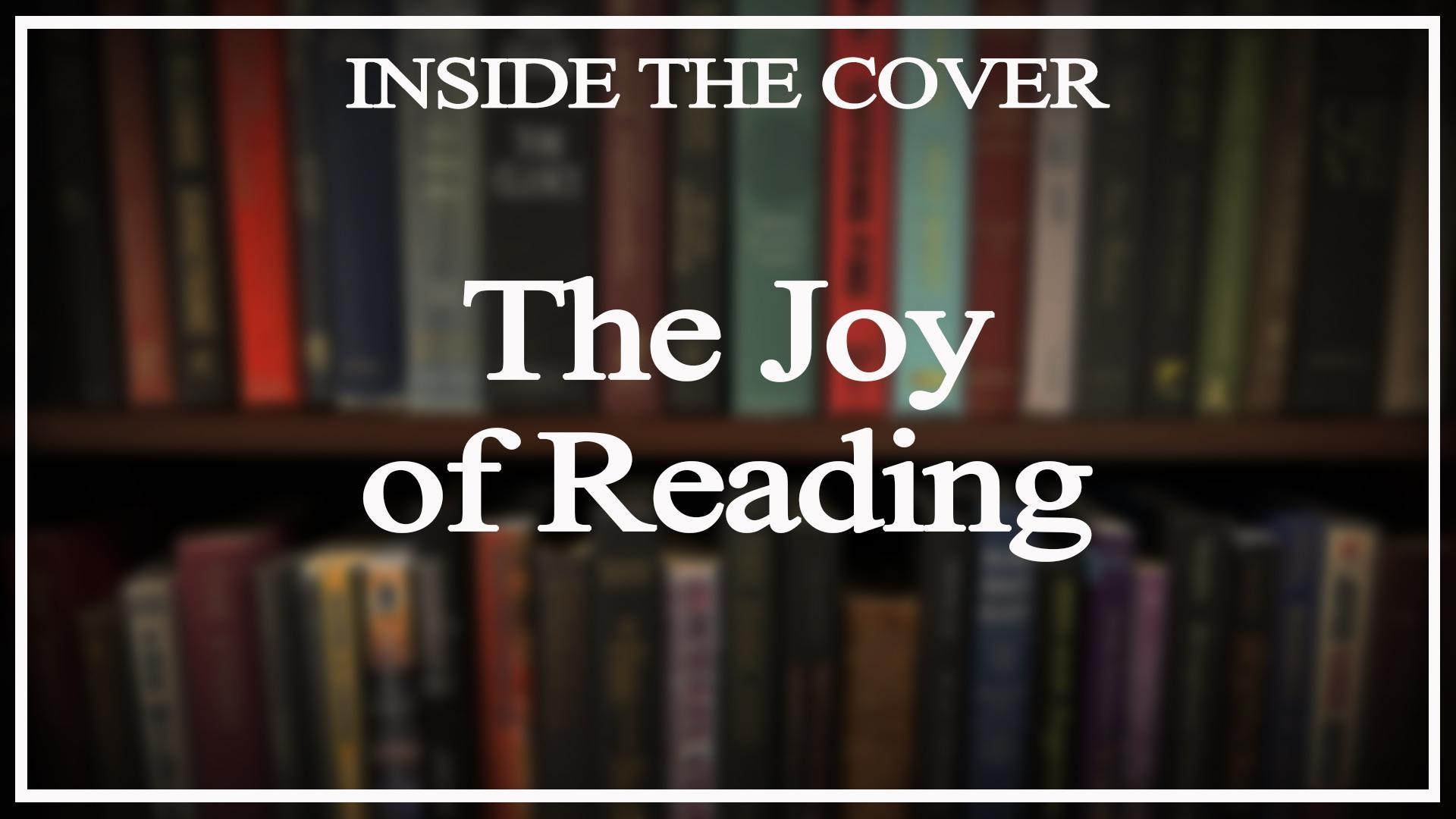 The Joy of Reading