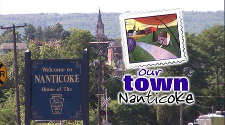 Video thumbnail: WVIA Our Town Series Our Town Nanticoke