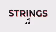 Strings