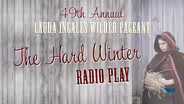 Laura Ingalls Wilder Pageant: The Hard Winter