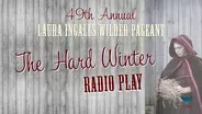 Laura Ingalls Wilder Pageant: The Hard Winter