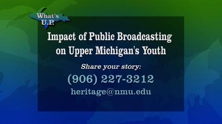 Video thumbnail: What's U.P. Public Broadcasting's Impact on U.P.