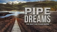 Pipe Dreams: The Wait for Clean Water
