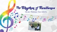 The Rhythm of Resilience: Music Therapy for Adults