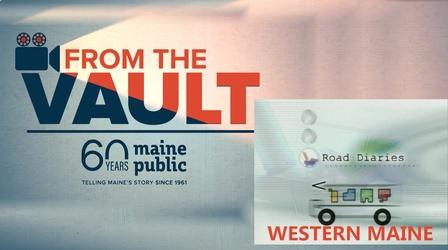 Video thumbnail: From The Vault Road Diaries: Western Maine