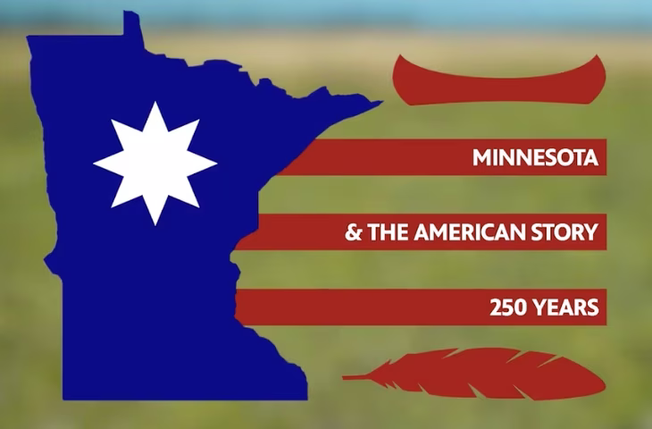 Minnesota & the American Story: 250 Years