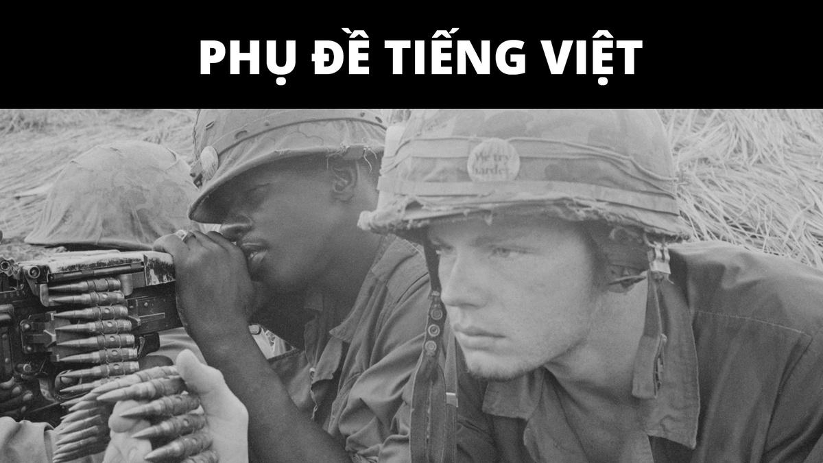 This Is What We Do (Vietnamese Subtitles) | The Vietnam War | THIRTEEN ...