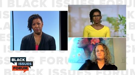 Video thumbnail: Black Issues Forum Racism in Schools, Ukraine & Mark Meadows Voter Fraud