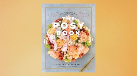 Video thumbnail: Central Texas Gardener Garden Bouquets That Tell a Story: The Posy Book