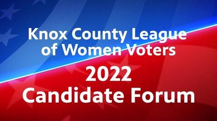 Video thumbnail: WVUT Special Events Knox Co. League of Women Voters' Candidate Forum 2022