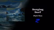 Surging Surf Part II