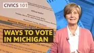 Civics 101: Voting in Michigan