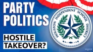 Party Politics: The TEA takes over HISD