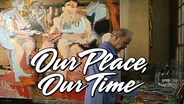 Our Place, Our Time: S1 Ep01