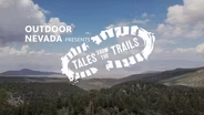 Outdoor Nevada Presents Tales from the Trails