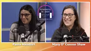Paola Mendivil & Mary O'Connor Shaw