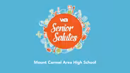 Senior Salutes - Mount Carmel Area High School