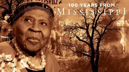 Video thumbnail: 100 Years From Mississippi 100 Years From Mississippi